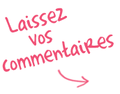 Laissez vos commentaires
